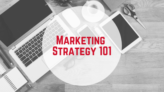 Marketing Strategy 101