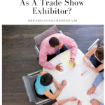 What Do You Need As a Trade Show Exhibitor? Here is a FREE checklist of items you will need! Need help preparing? We can help!