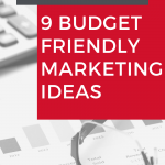 Just because your company is on a tight budget doesn’t mean you have to skimp on marketing. Here are 9 budget-friendly ways to market your brand and spread the word about your products or services with a free checklist!