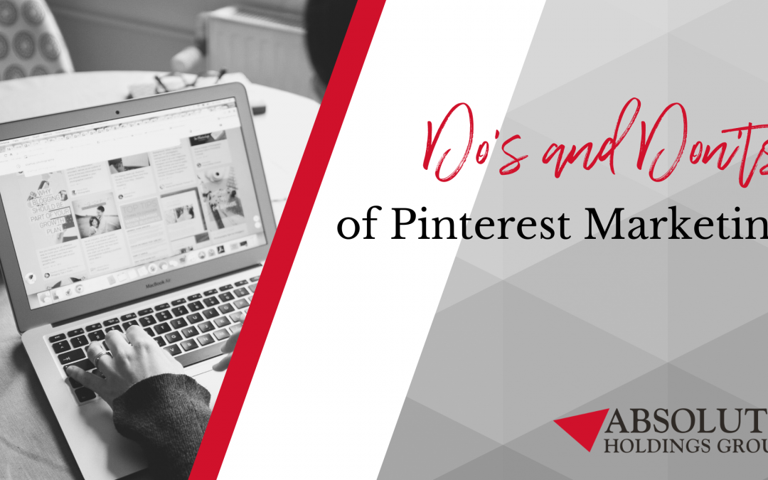 The Do’s and Don’ts of Pinterest Marketing